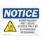 Signmission OSHA Notice Sign, 3.5" Height, 5" Width, Burn Hazard Hot Liquid Access Sign With Symbol, Landscape OS-NS-D-35-L-10404 - alternate 1